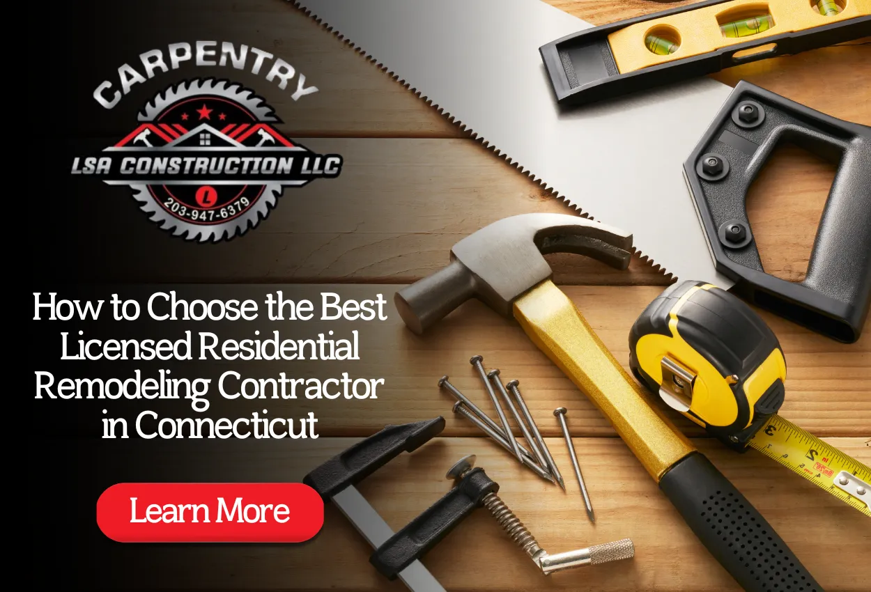Licensed residential remodeling contractor in Connecticut providing home renovation services